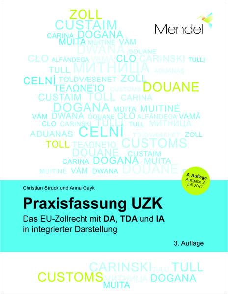Praxisfassung UZK: Das EU-Zollrecht mit DA, TDA und IA, 3. Auflage Law