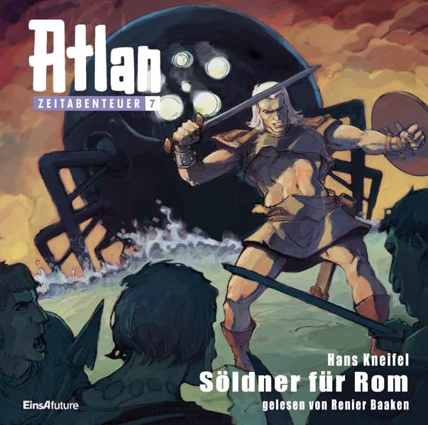 Atlan Zeitabenteuer MP3-CDs 07 - Söldner für Rom: Ungekürzte Lesung Contemporary literature