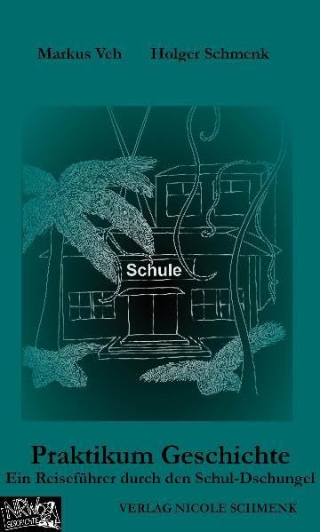 Praktikum Geschichte: Ein Reiseführer durch den Schul-Dschungel (Geschichtsunterricht in NRW) Politics & History