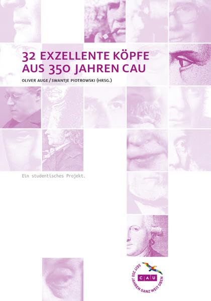 32 exzellente Köpfe aus 350 Jahren CAU. Politics & Society