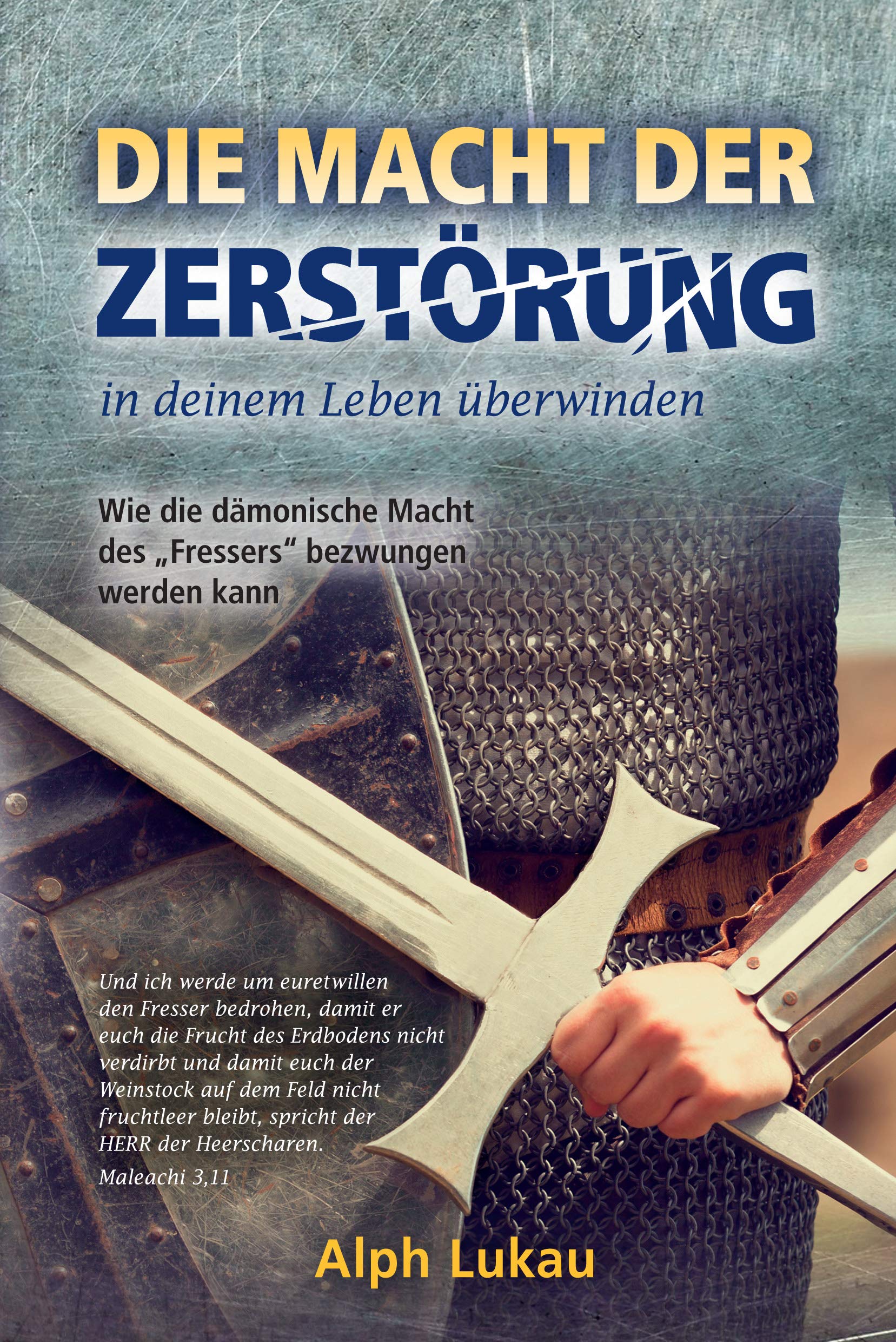 Die Macht der Zerstörung in deinem Leben überwinden: Wie die dämonische Macht des „Fressers“ bezwungen werden kann Religion & Esotericism