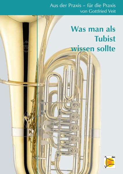 Aus der Praxis für die Praxis - Was man als Tubist wissen sollte Sheet Music
