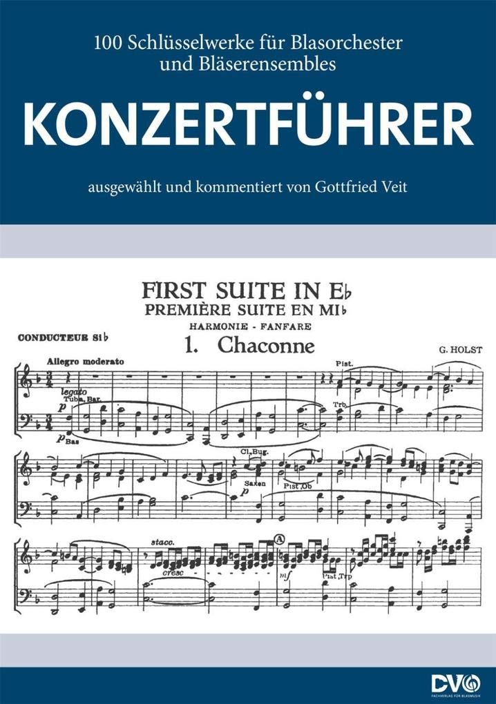 Konzertführer: 100 Schlüsselwerke für Blasorchester und Bläserensembles Sheet Music