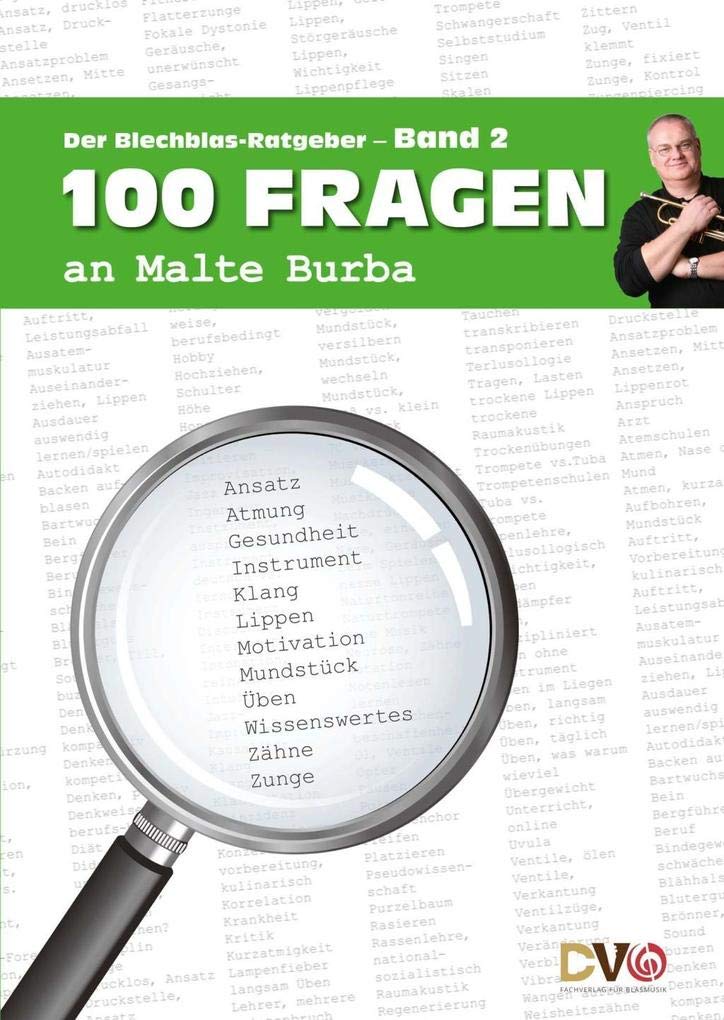 100 Fragen an Malte Burba - Band 2: Der Blechblas-Ratgeber (100 Fragen an Malte Burba: Der Blechblas-Ratgeber) General education