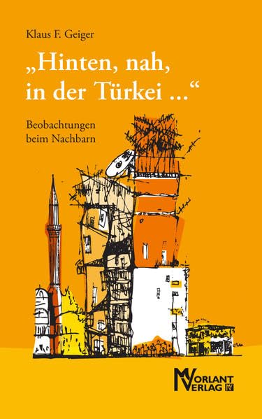 "Hinten, nah, in der Türkei ...": Beobachtungen beim Nachbarn Contemporary literature