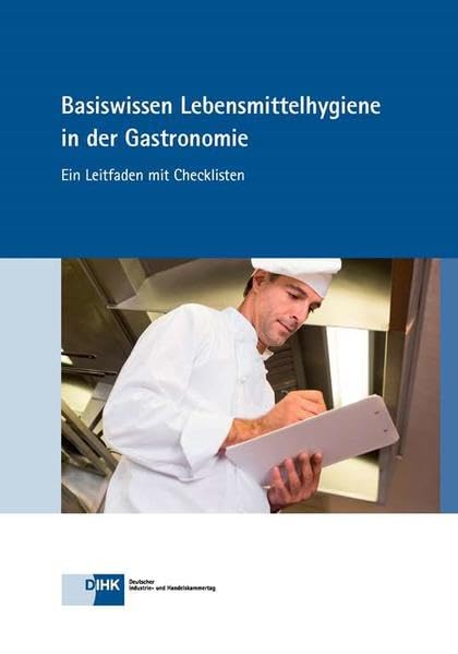 Basiswissen Lebensmittelhygiene in der Gastronomie: Ein Leitfaden mit Checklisten Books