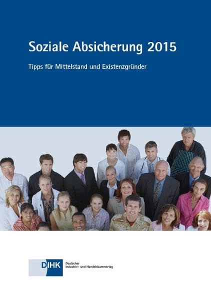 Soziale Absicherung 2015: Tipps für Mittelstand und Existenzgrüdner Books