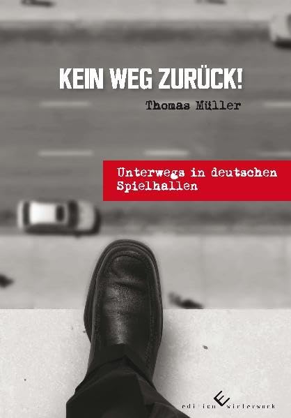 Kein Weg zurück!: Unterwegs in deutschen Spielhallen Contemporary literature