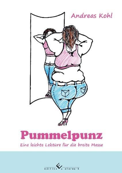 Pummelpunz: Eine leichte Lektüre für die breite Masse Contemporary literature