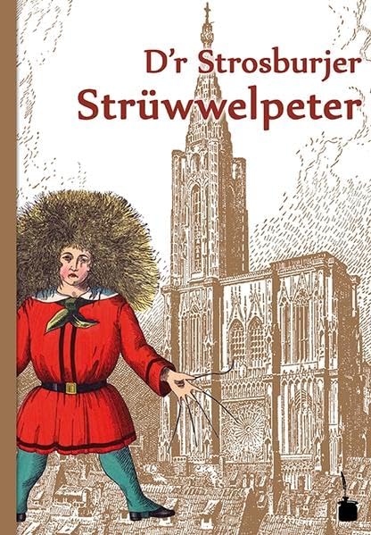 D'r Strosburjer Strüwwelpeter. Luschtigi Gschichtle un gelungeni Bilder Lifestyle