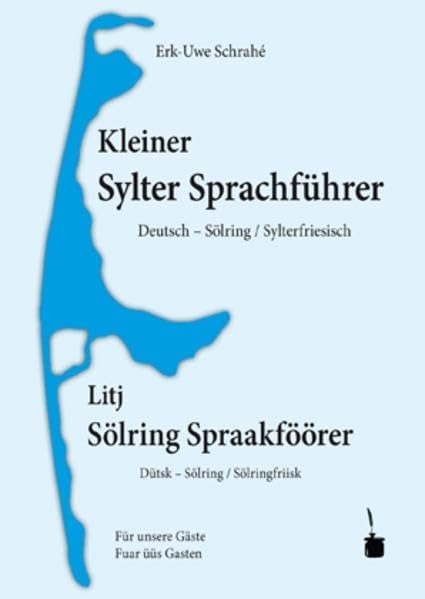 Kleiner Sylter Sprachführer. Deutsch – Sölring / Sylterfriesisch: Für unsere Gäste Social Sciences