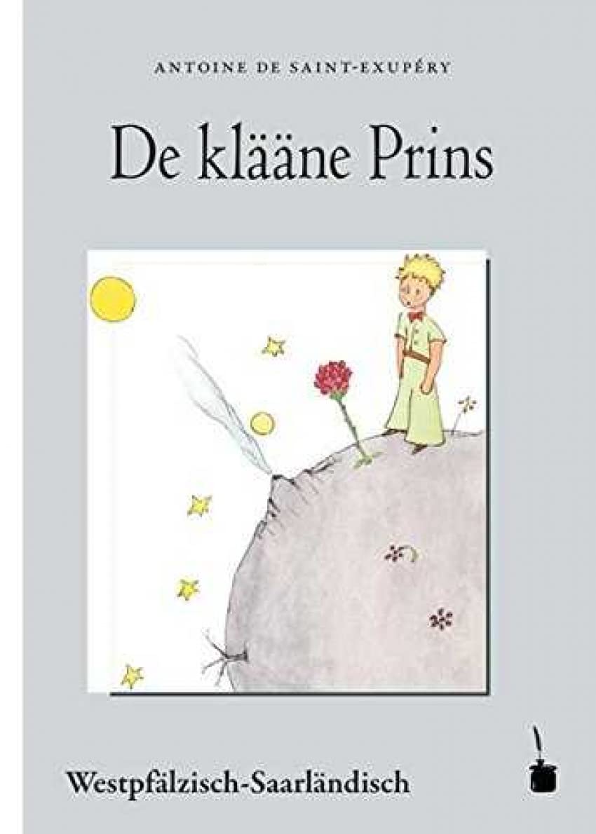 De klääne Prins: Der kleine Prinz - Westpfälzisch-Saarländisch Contemporary literature