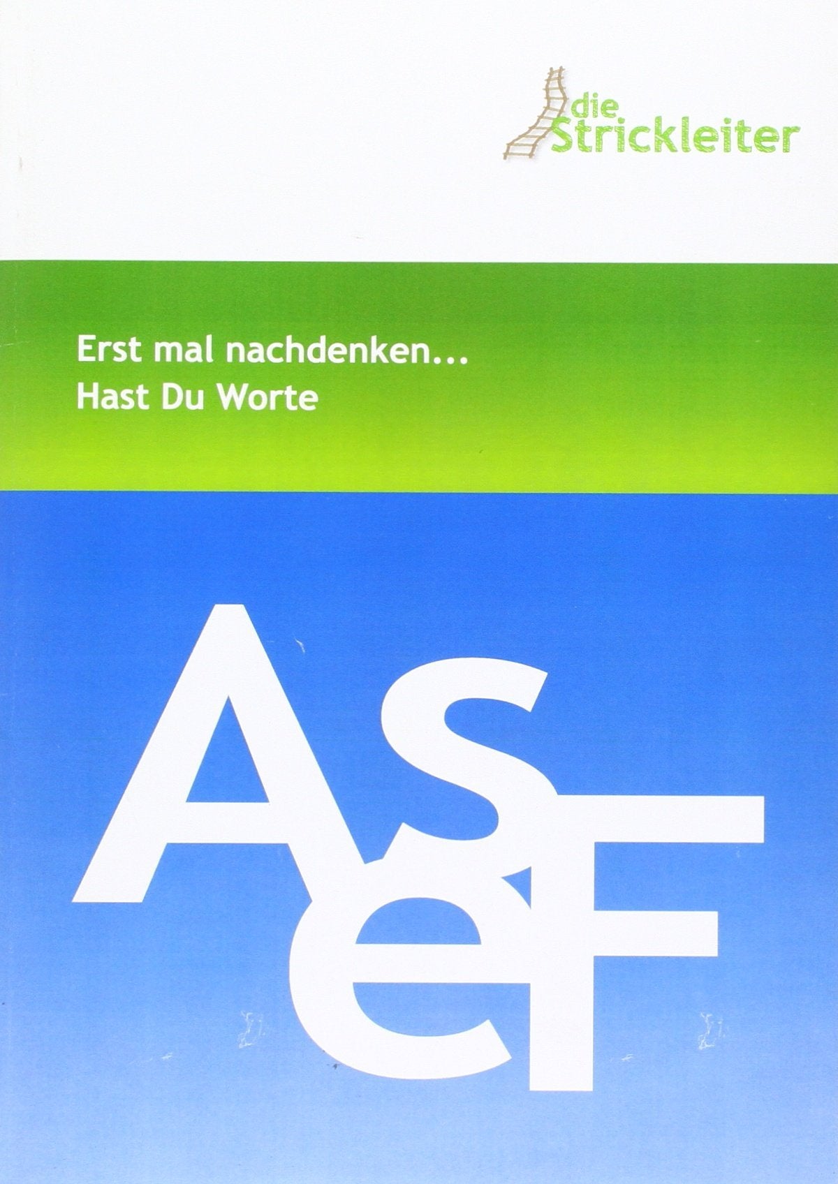Hast du Worte: Übungen zum Sprachgebrauch. Ab Ende des 2. Schuljahrs Study Guides