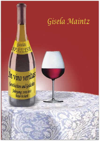 In vino veritas: Geschichten und Gedichte Contemporary literature
