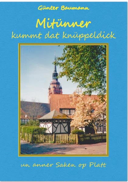 Mitünner kummt das Knüppeldick: un anner Saken op platt Social Sciences