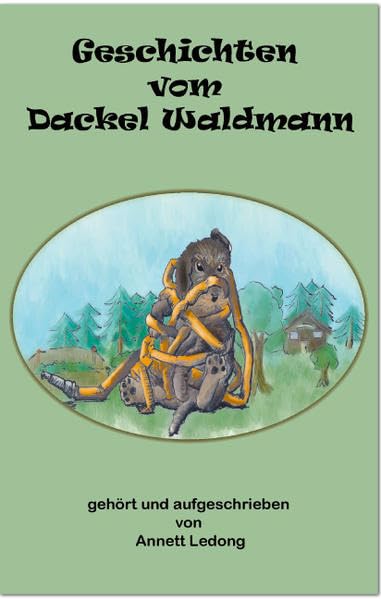 Geschichten vom Dackel Waldmann: Kindergeschichten Contemporary literature