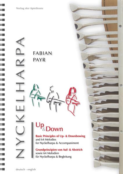 Nyckelharpa Up & Down - Grundlagen von Auf- und Abstrich: sowie 64 Melodien für Nyckelharpa & Begleitung Arts & Music