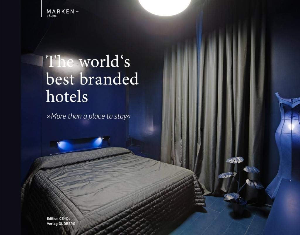 The world's best branded hotels: more than a place to stay Architecture