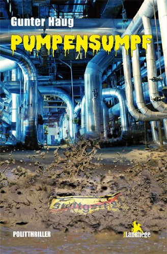 Pumpensumpf - Hotte ermittelt wieder: Politthriller Crime & Thrillers