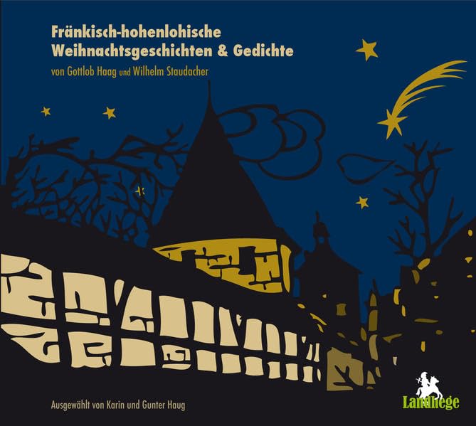 Fränkisch-hohenlohische Weihnachtsgeschichten und Gedichte: von Gottlob Haag und Wilhelm Staudacher Poetry