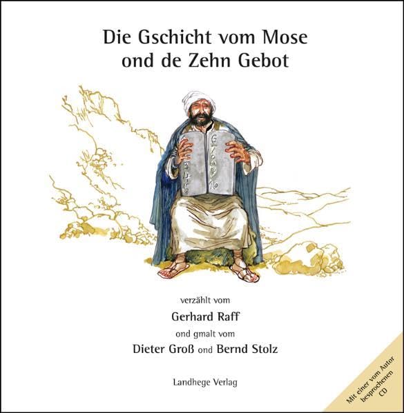 Die Gschicht vom Mose ond de Zehn Gebot Politics & History