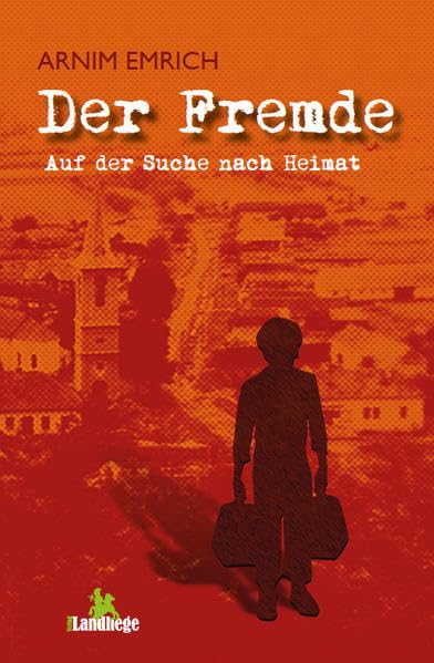 Der Fremde: Auf der Suche nach Heimat Books