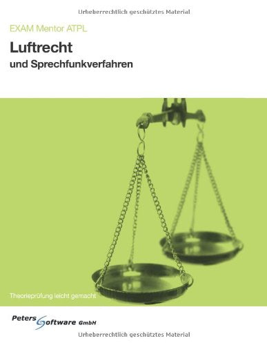 EXAM Mentor ATPL Luftrecht & Funksprechverfahren: Fachliteratur zur theoretischen Ausbildung von Verkehrsflugzeugführern und Verkehrshubschrauberführern Business & Technology