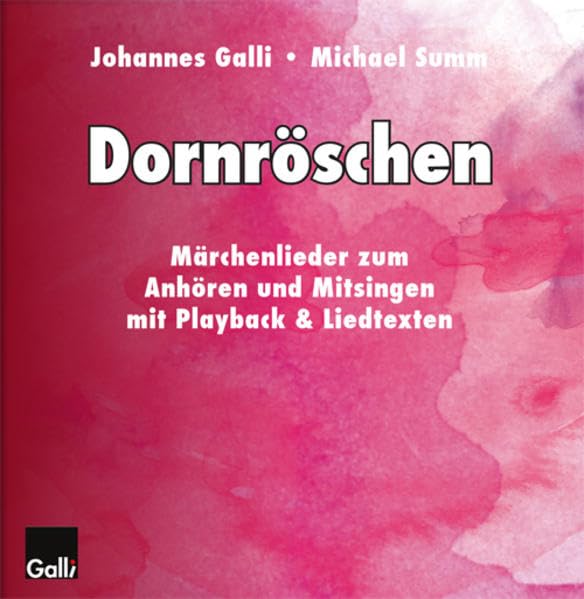 Dornröschen: Märchenlieder zum Anhören und Mitsingen mit Playbackversion & Liedtexten: Märchenlieder zum Anhören und Mitsingen mit Playback & Liedtexten Arts & Music