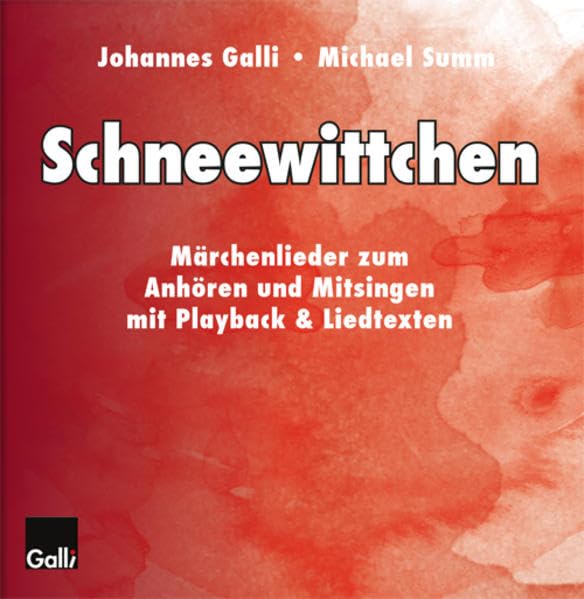 Schneewittchen: Märchenlieder zum Anhören und Mitsingen mit Playbackversion & Liedtexten: Märchenlieder zum Anhören und Mitsingen mit Playback & Liedtexten Arts & Music