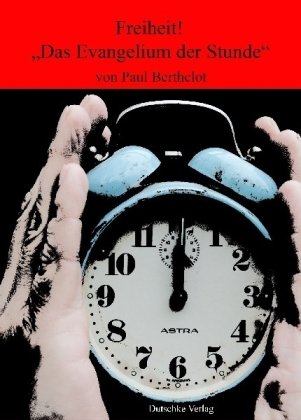 Freiheit - "Das Evangelium der Stunde" Contemporary literature
