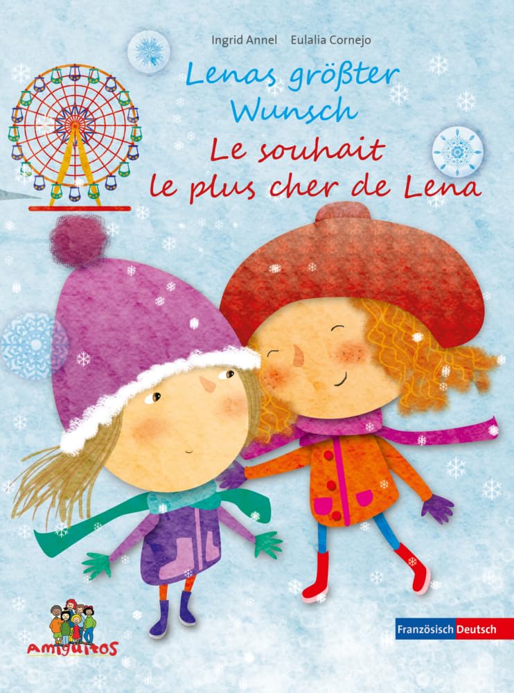 Lenas größter Wunsch - Le souhait le plus cher de Lena: Deutsch - Französisch Contemporary literature