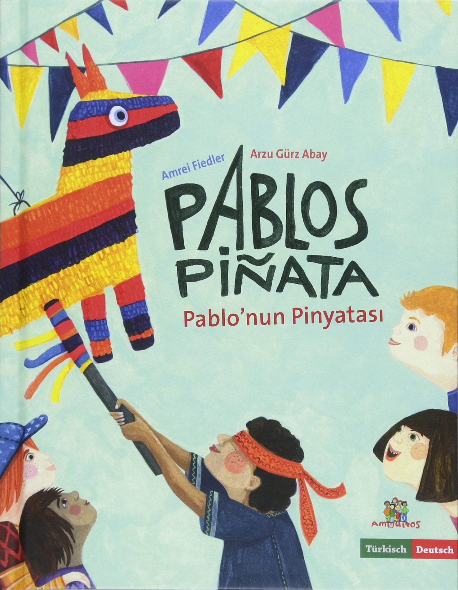 Pablo’nun Pinyatası - Pablos Piñata Children's books