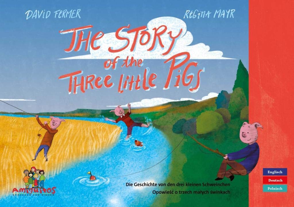 The Story of the three little Pigs - Opowieść o trzech małych świnkach - Die Geschichte von den drei kleinen Schweinchen book