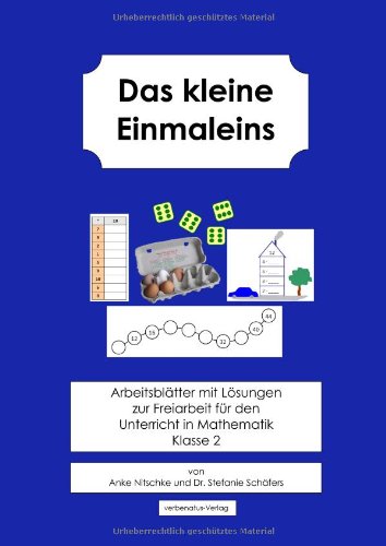 Das kleine Einmaleins: Arbeitsblätter mit Lösungen zur Freiarbeit für den Unterricht in Mathematik. Klasse 2 Children's books