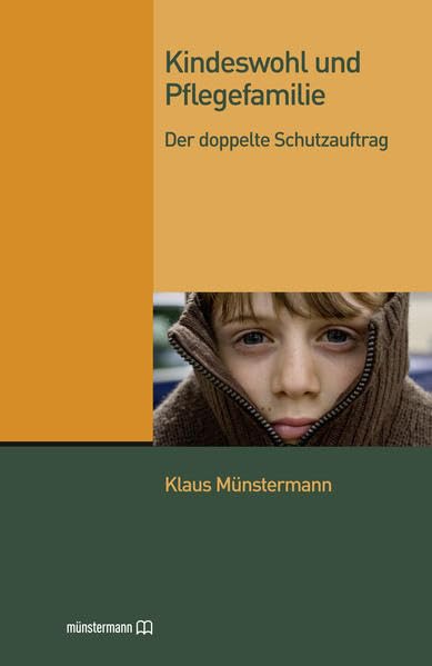 Kindeswohl und Pflegefamilie Social Sciences