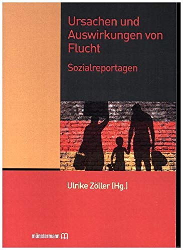 Ursachen und Auswirkungen von Flucht Social Sciences