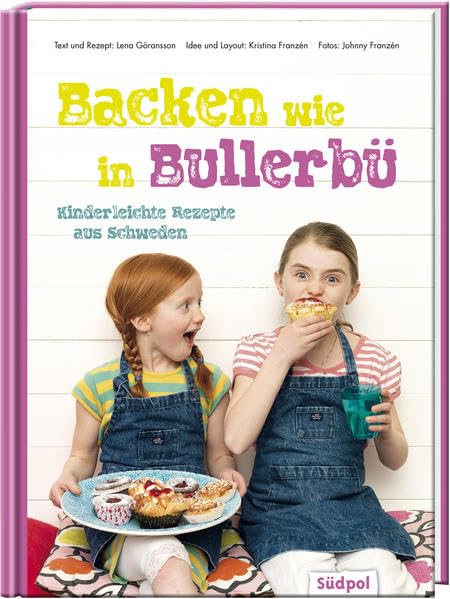 Backen wie in Bullerbü - Kinderleichte Rezepte aus Schweden Leisure, Home & Garden