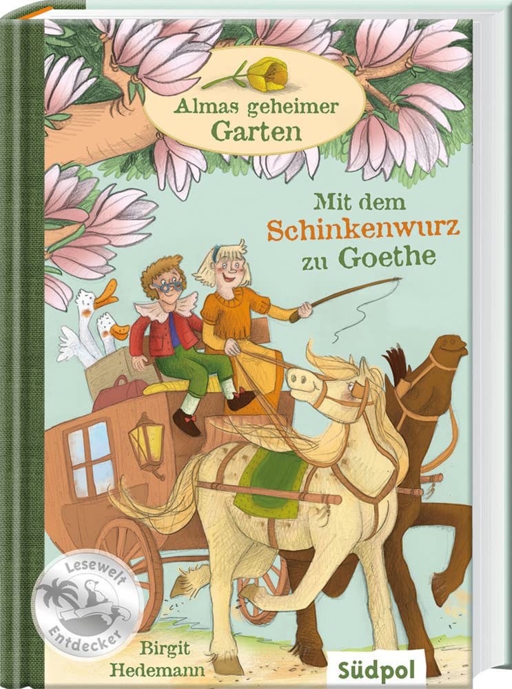 Almas geheimer Garten – Mit dem Schinkenwurz zu Goethe Novels & Short Stories