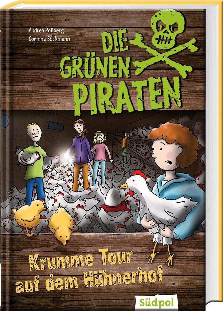 Die Grünen Piraten - Krumme Tour auf dem Hühnerhof Business & Technology