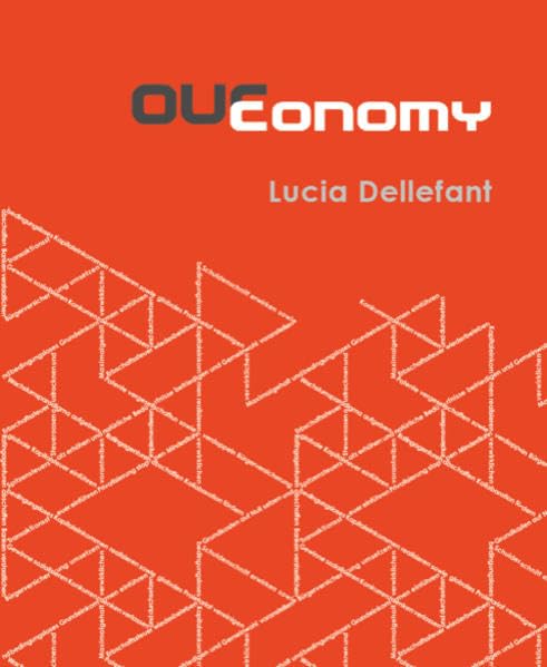 ourconomy: ein Projekt von Lucia Dellefant Film, Art & Culture