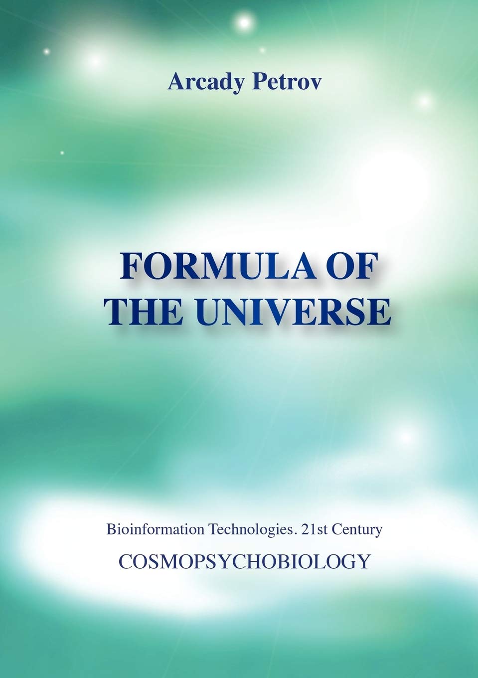 Formula of the Universe (Cosmopsychobiology) Medicine