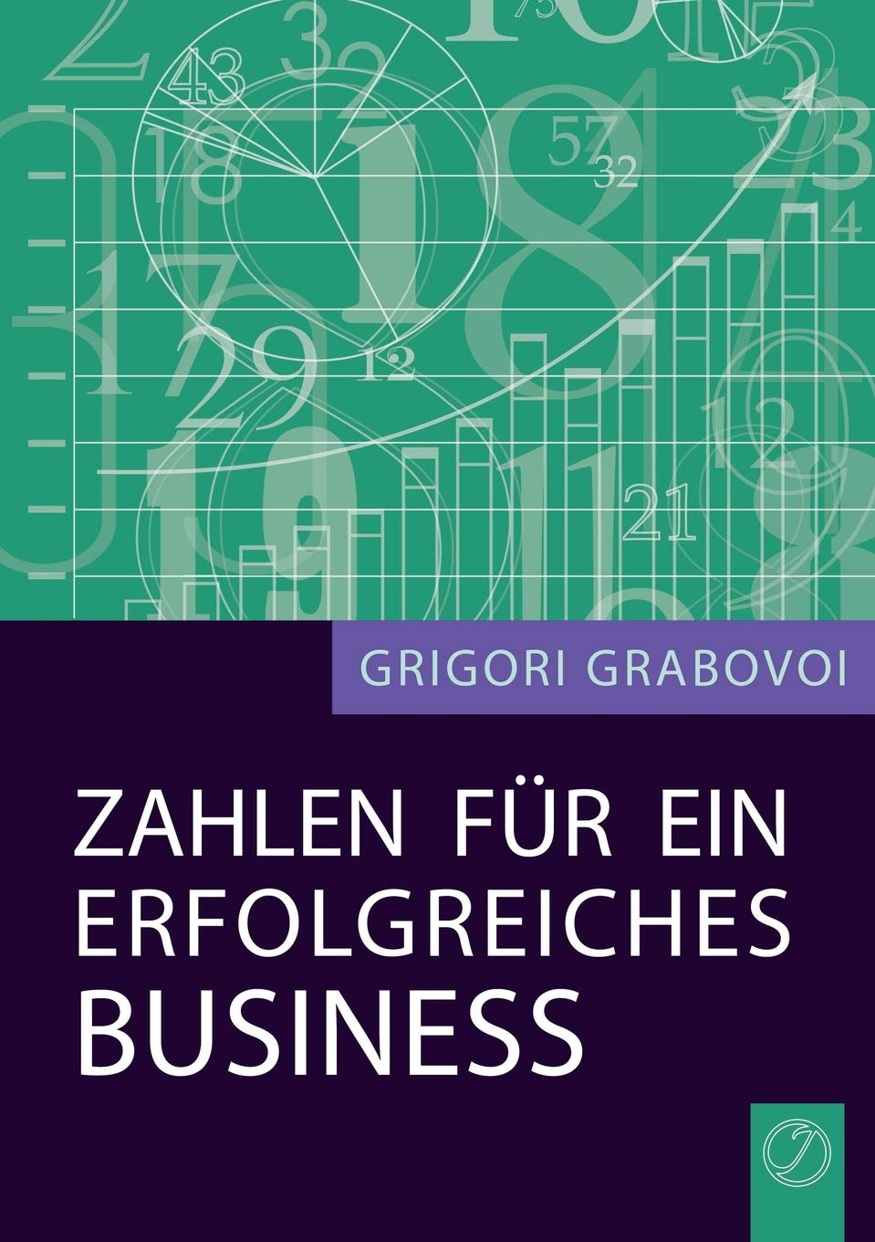 Zahlen Fur Ein Erfolgreiches Business (German Edition) Law
