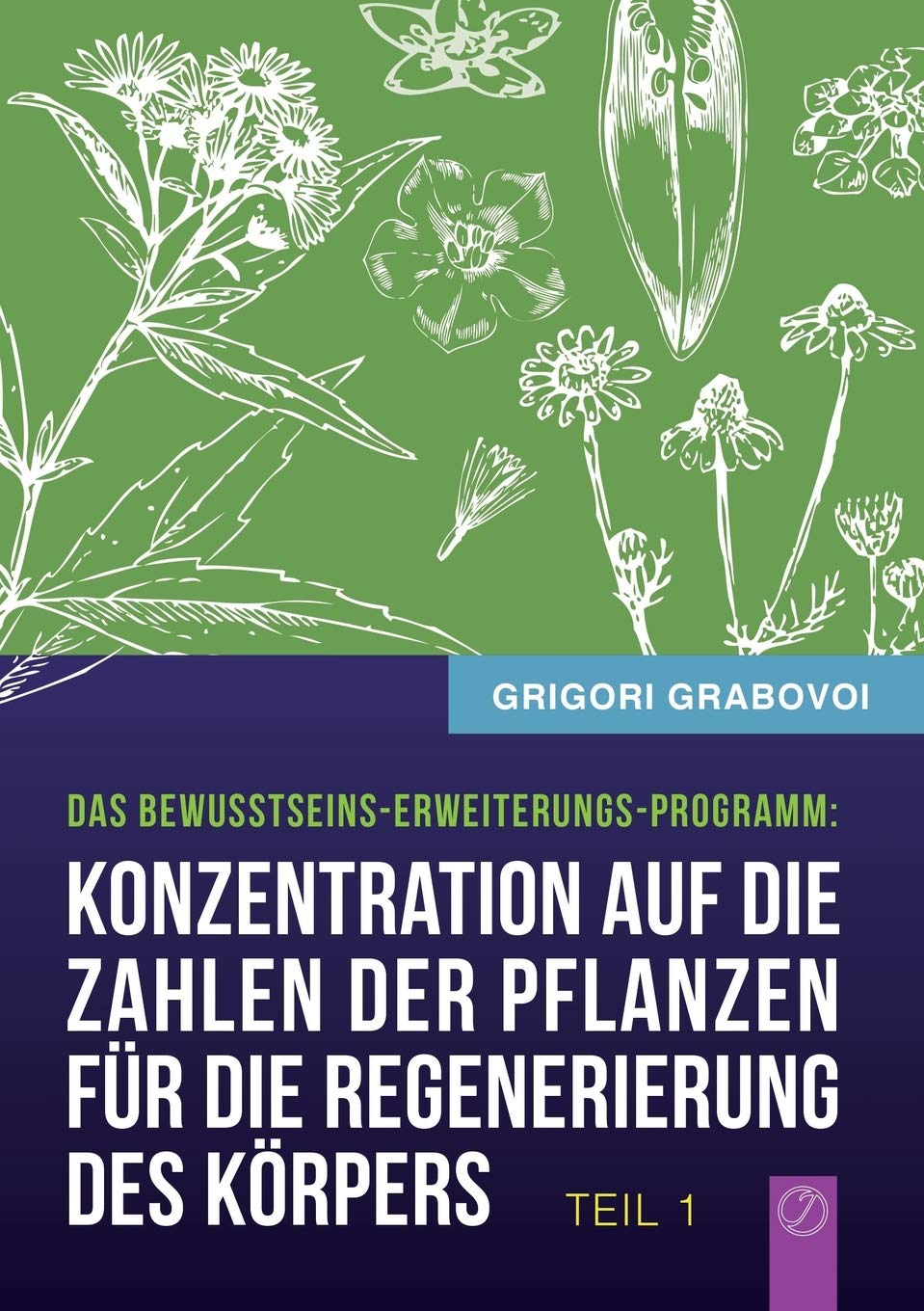 Konzentration auf die Zahlen der Pflanzen für die Regenerierung des Körpers - TEIL 1 Medicine