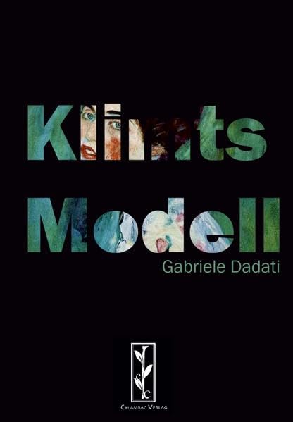 Klimts Modell: Die wahre Geschichte des wiederaufgefundenen Meisterwerks Contemporary literature