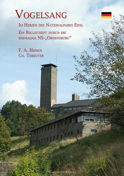Vogelsang: Im Herzen des Nationalparks Eifel. Ein Begleitheft durch die ehemalige "NS-Ordensburg" Leisure, Home & Garden