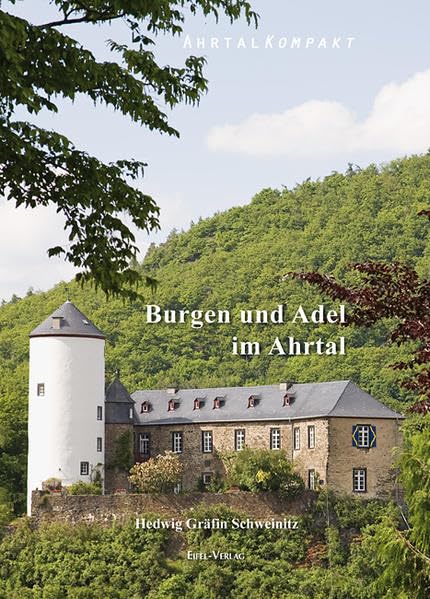 Ahrtal Kompakt. Burgen und Adel im Ahrtal Film, Art & Culture