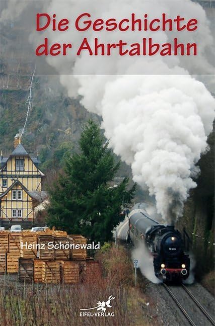 Product Image: Die Geschichte der Ahrtalbahn