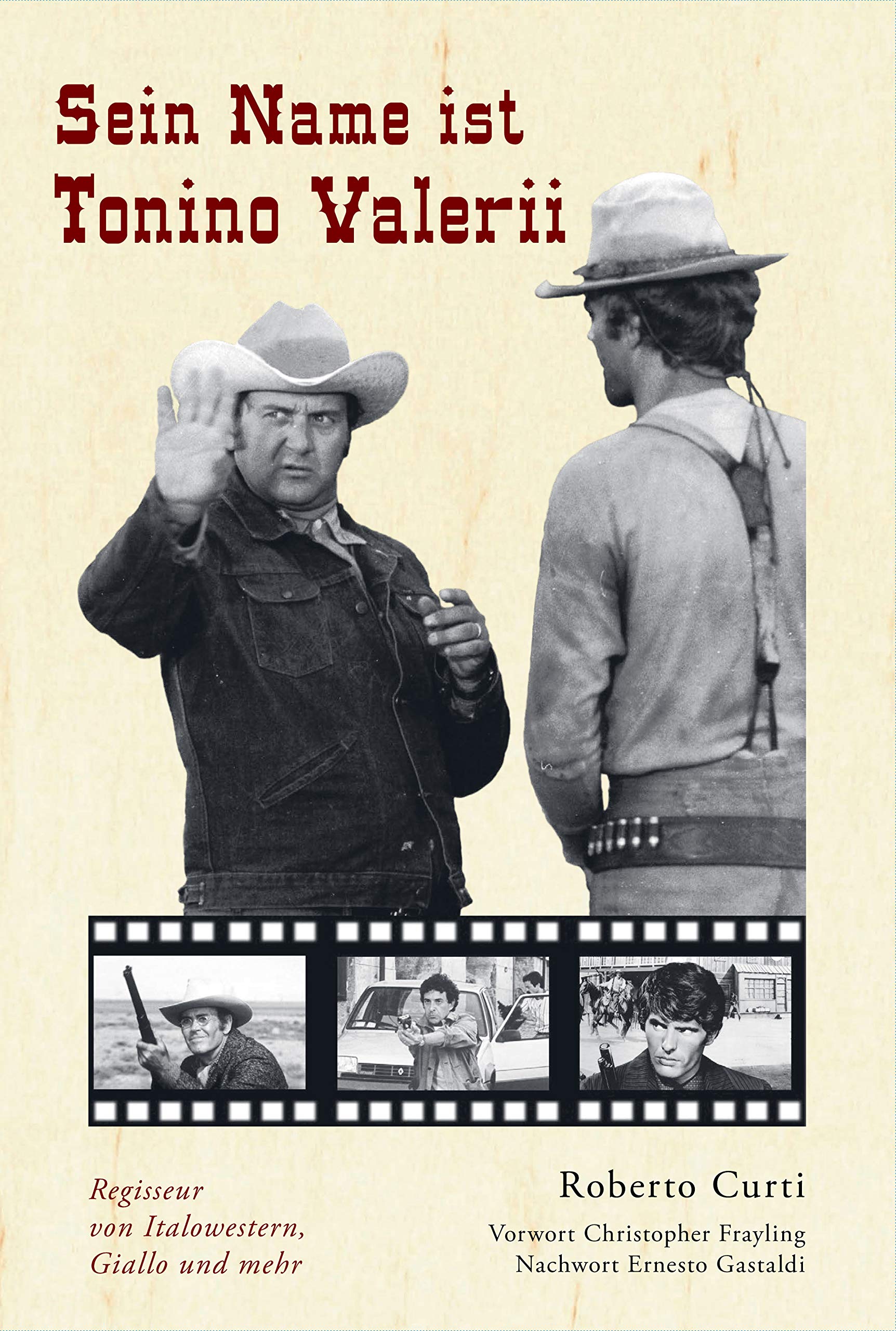 Sein Name ist Tonino Valerii: Regisseur von Italowestern, Giallo und mehr Film, Art & Culture