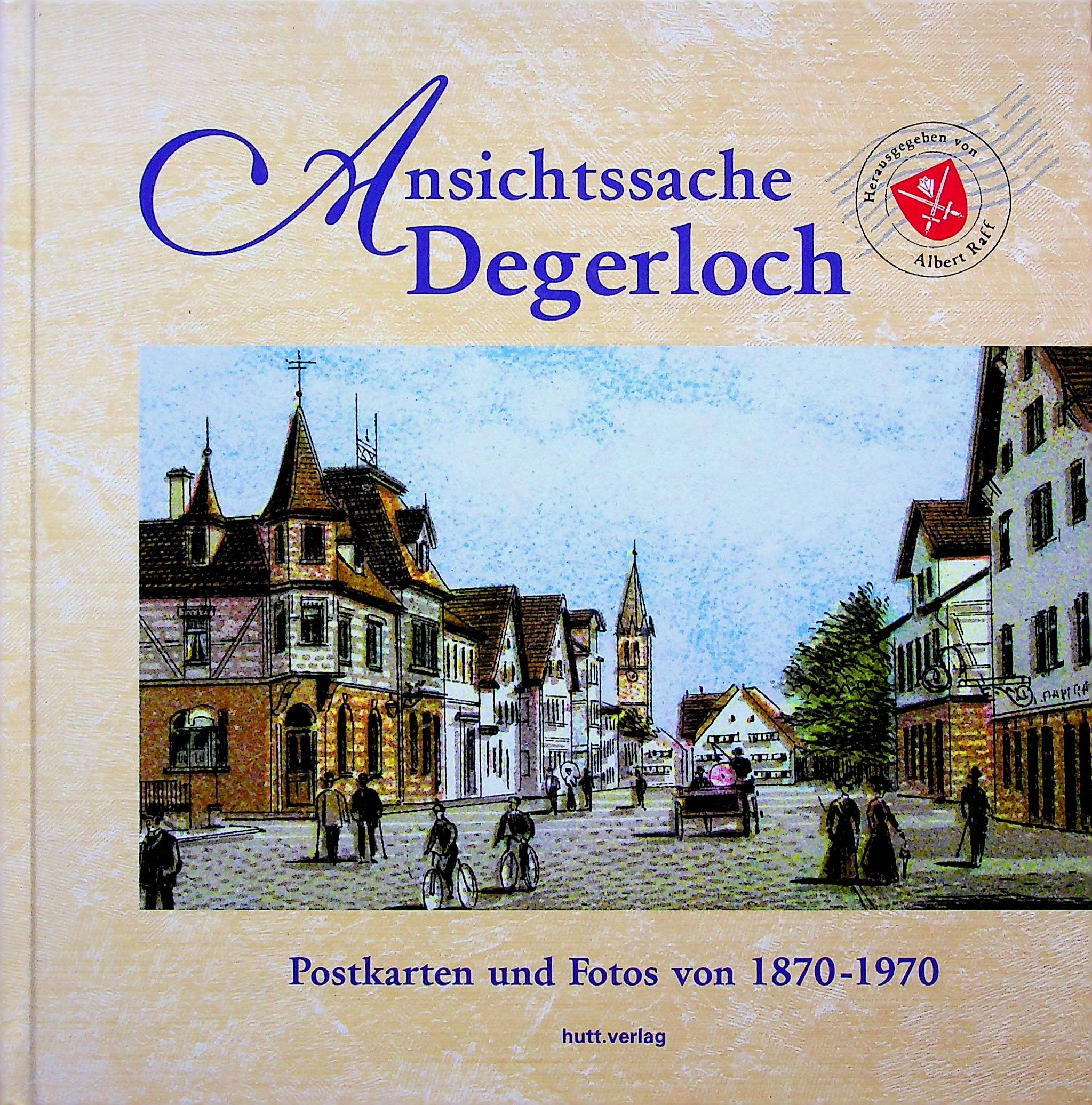 Ansichtssache Degerloch: Postkarten und Fotos von 1870-1970 Politics & History