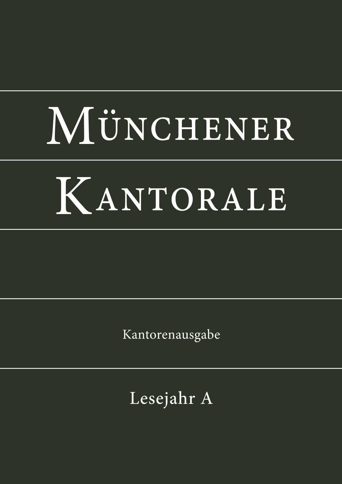 Münchener Kantorale: Lesejahr A. Kantorenausgabe (Münchener Kantorale: Werk- und Vorsängerbuch für die musikalische Gestaltung der Messfeier) Arts & Music